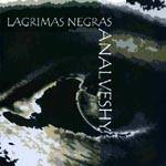 Lagrimas Negras : Analveshy